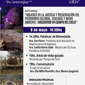 “Mujeres en la Justicia y Preservación del Patrimonio Cultural, Ecología y Medio Ambiente: encuentro en Campo del Cielo”